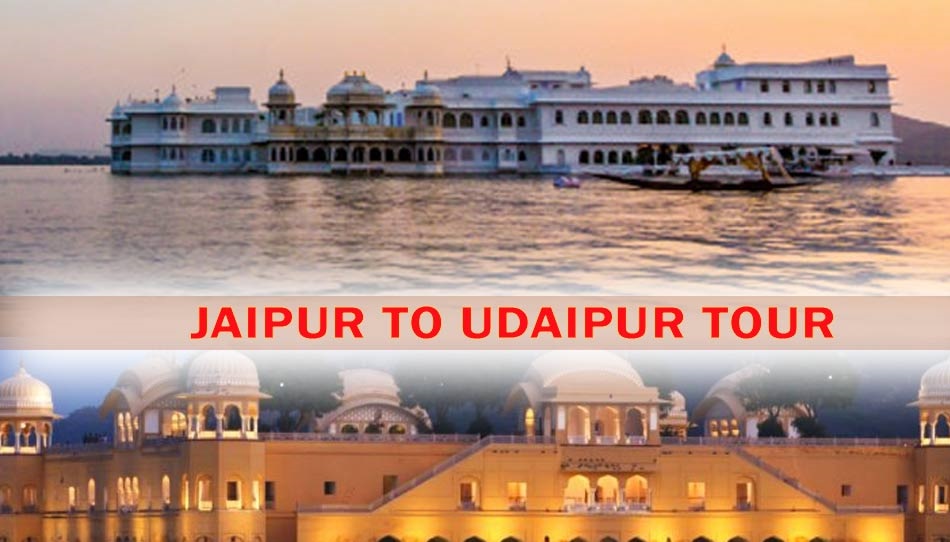Jaipur to Udaipur Tour Package